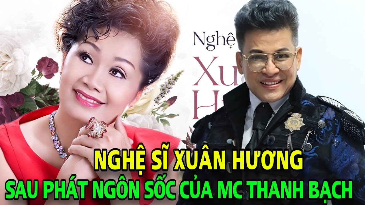 Động thái của nghệ sĩ Xuân Hương sau phát ngôn cực "SỐC" của MC Thanh Bạch