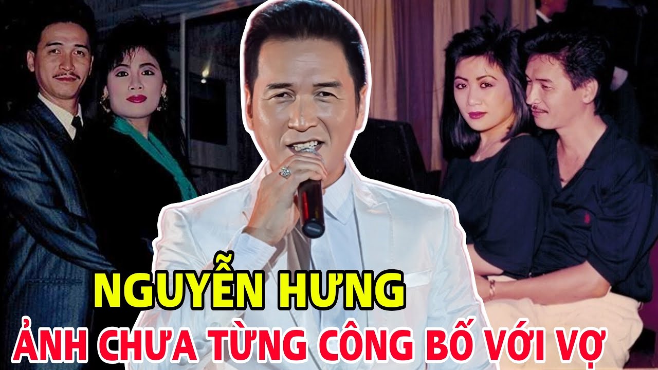 BÍ MẬT đằng sau những bức Ảnh chưa từng công bố của vợ chồng ca sỹ hải ngoại Nguyễn Hưng