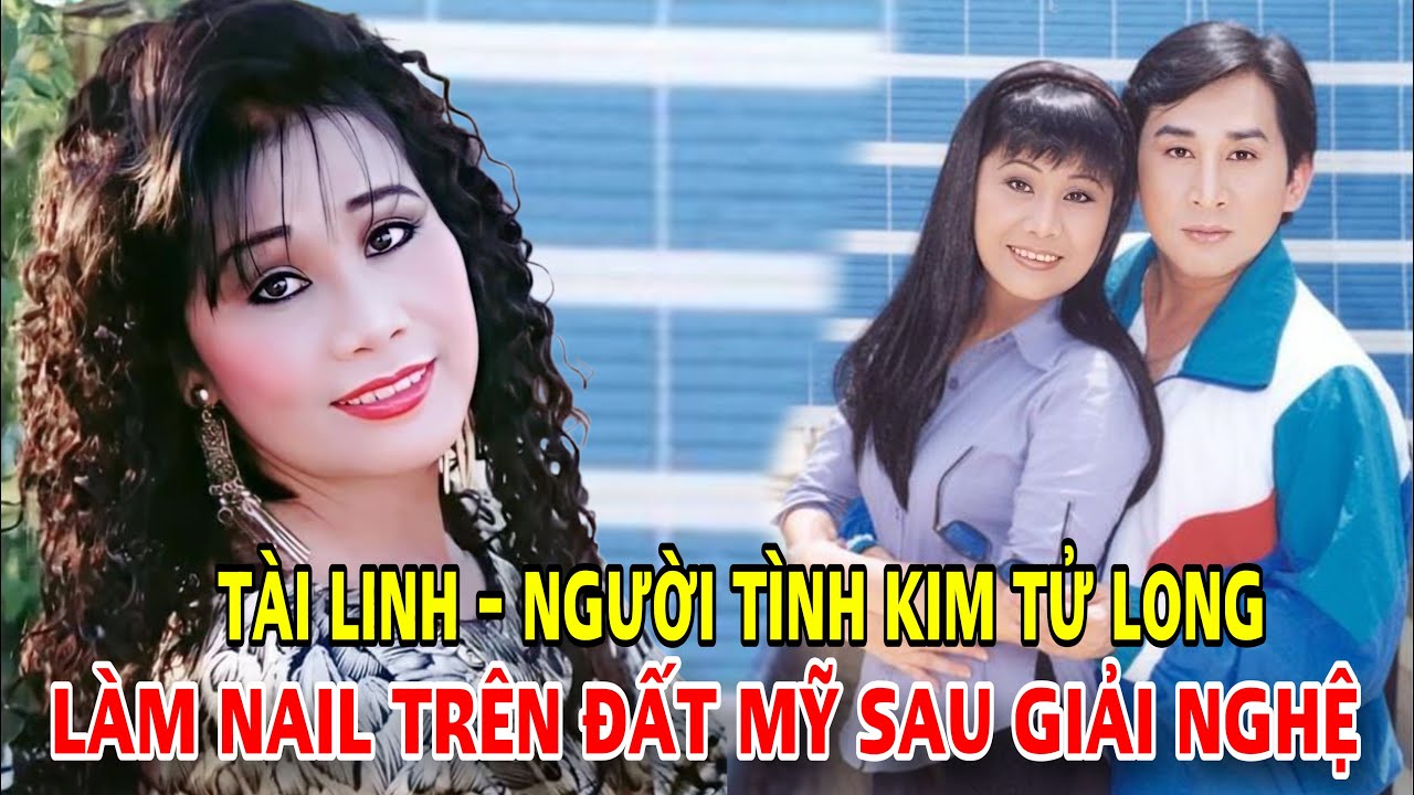 ‘Người tình’ của NSƯT Kim Tử Long làm nail trên đất Mỹ, có cuộc sống không ai ngờ sau khi giải nghệ