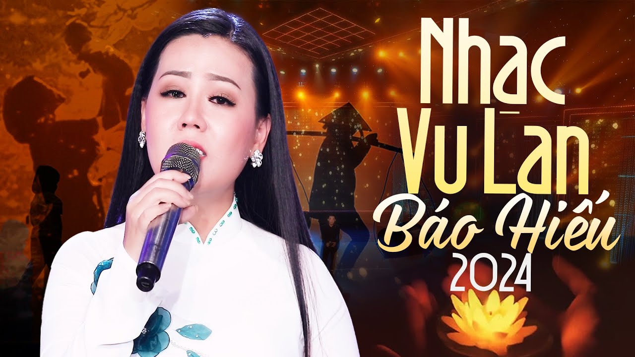 Liên Khúc Nhạc Vu Lan Báo Hiếu 2024 | Những Ca Khúc Hát Về Cha Mẹ  Khiến Triệu Người Nghe Bật Khóc