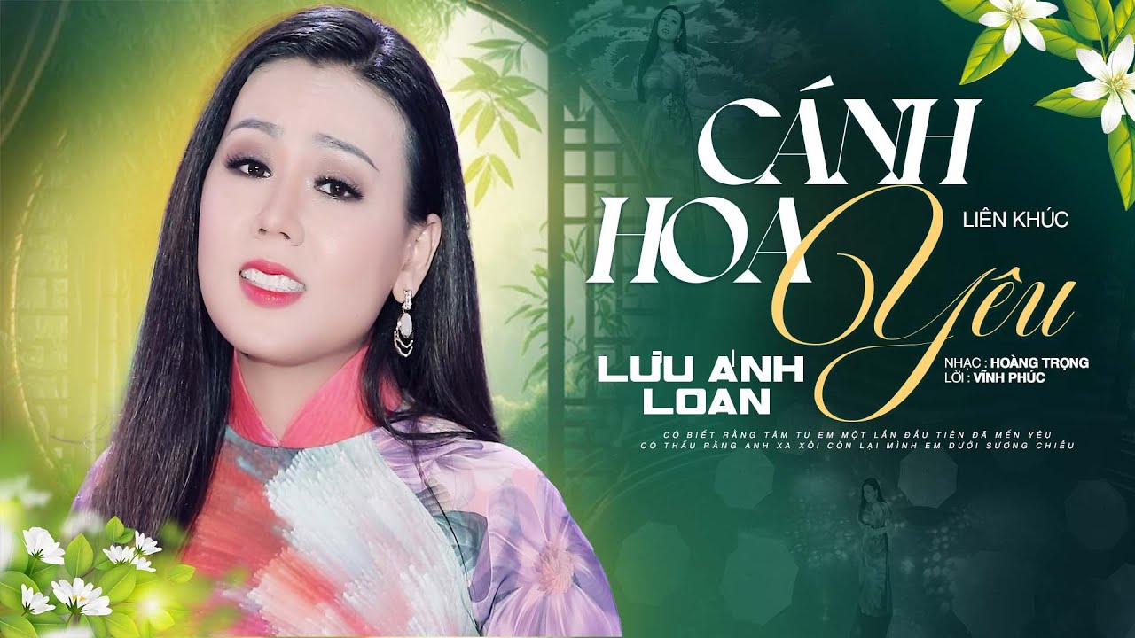 Lưu Ánh Loan 10 Bài Bolero Nghe Mê Mãi Không Thôi -  Cánh Hoa Yêu, Lênh Đênh Phận Buồn