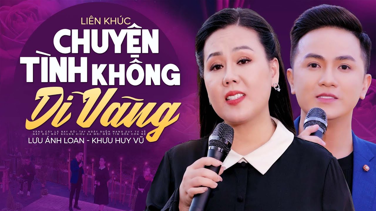 Liên khúc Chuyện Tình Không Dĩ Vãng, Chờ Đông - Lưu Ánh Loan, Khưu Huy Vũ, Thanh Vinh