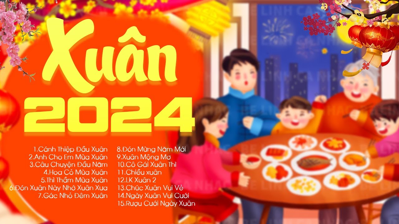 LK Nhạc Xuân 2024 Vui Nhộn - Nhạc Tết Sôi Động 2024 Hay Nhất | Cánh Thiệp Đầu Xuân