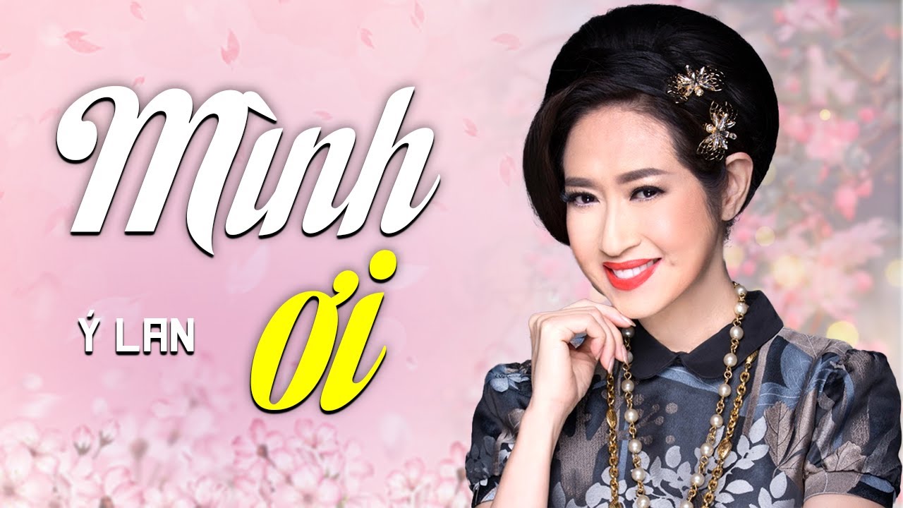 Mình Ơi - Ý Lan | Official Music Video | Nhạc Trữ Tình Hay Nhất