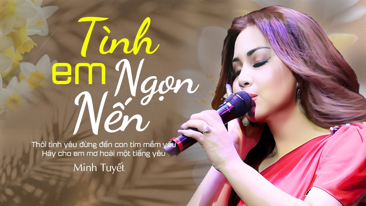 Tình Em Ngọn Nến - Minh Tuyết | Nhạc Trữ Tình Bất Hủ