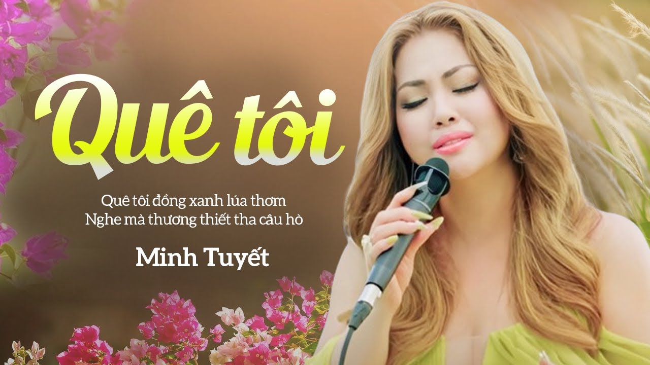 Quê Tôi - Minh Tuyết | Nhạc Trữ Tình Hay Nhất