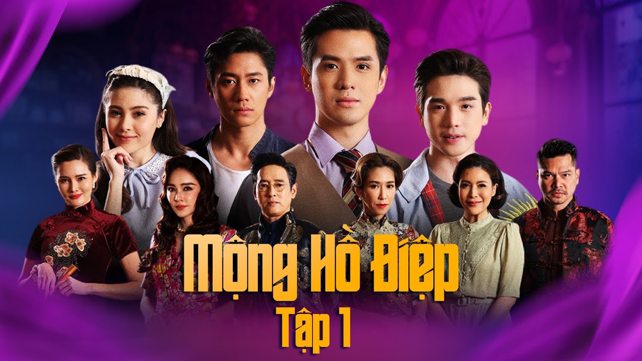 Mộng Hồ Điệp Tập 1 || Phim Bộ Tâm Lý Tình Cảm Phim Thái Lan Hay