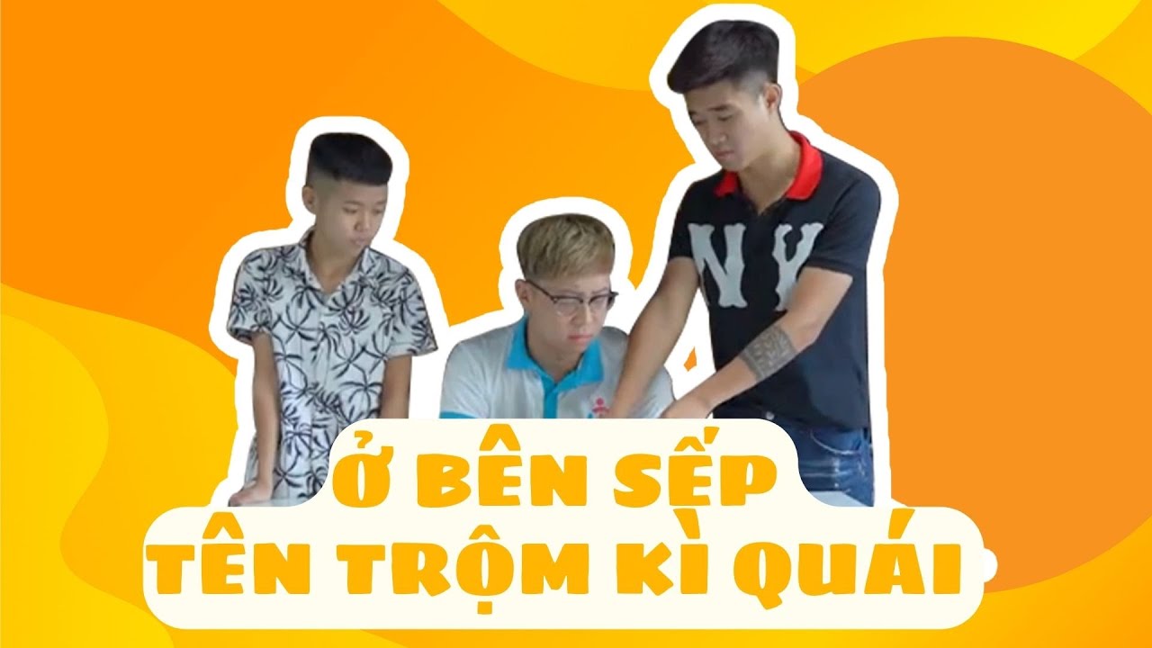 Tôm Video - Tập Full #73: Ở Bên Sếp Tên Trộm Kì Quái