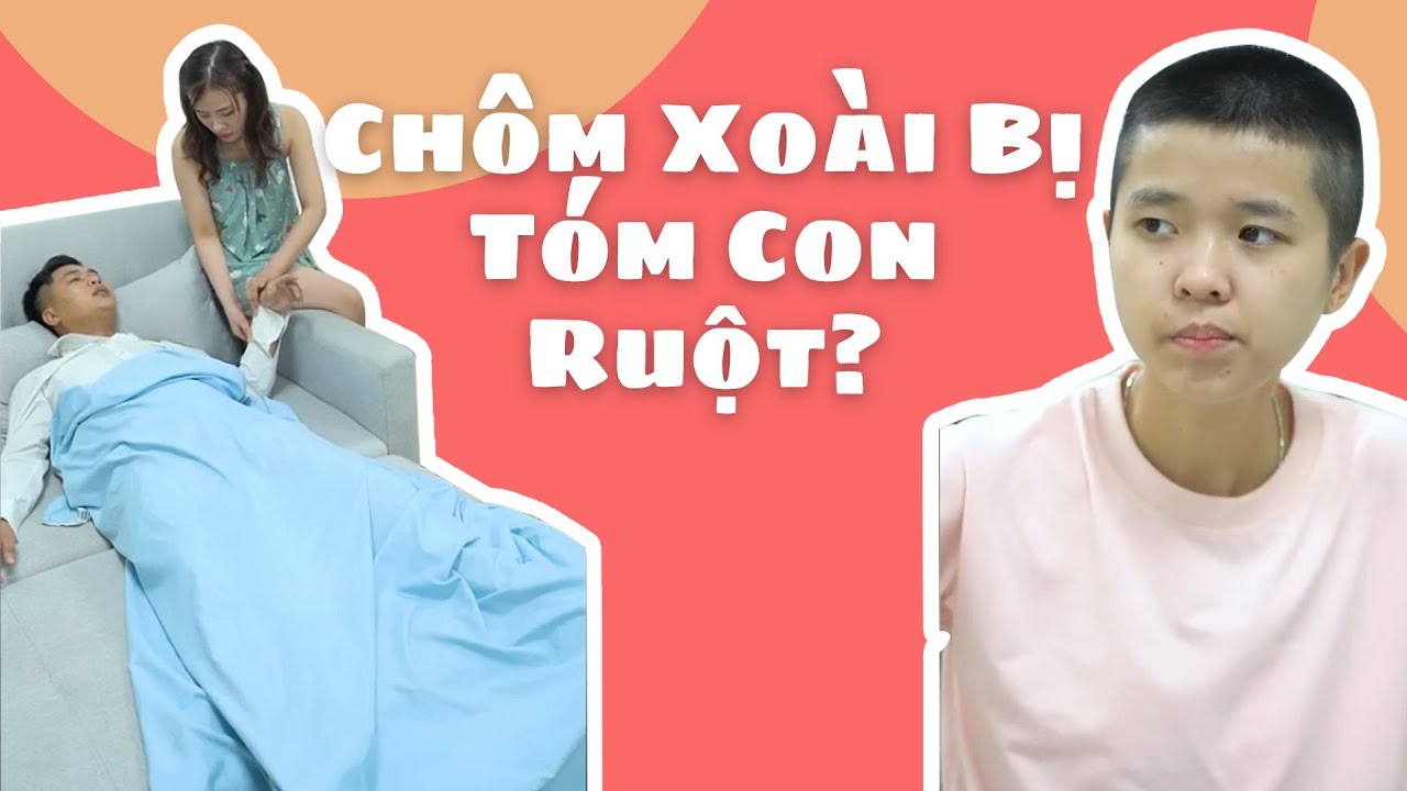 Tôm Video - Tập Full #69: Chôm Xoài Bị Tóm Con Ruột?