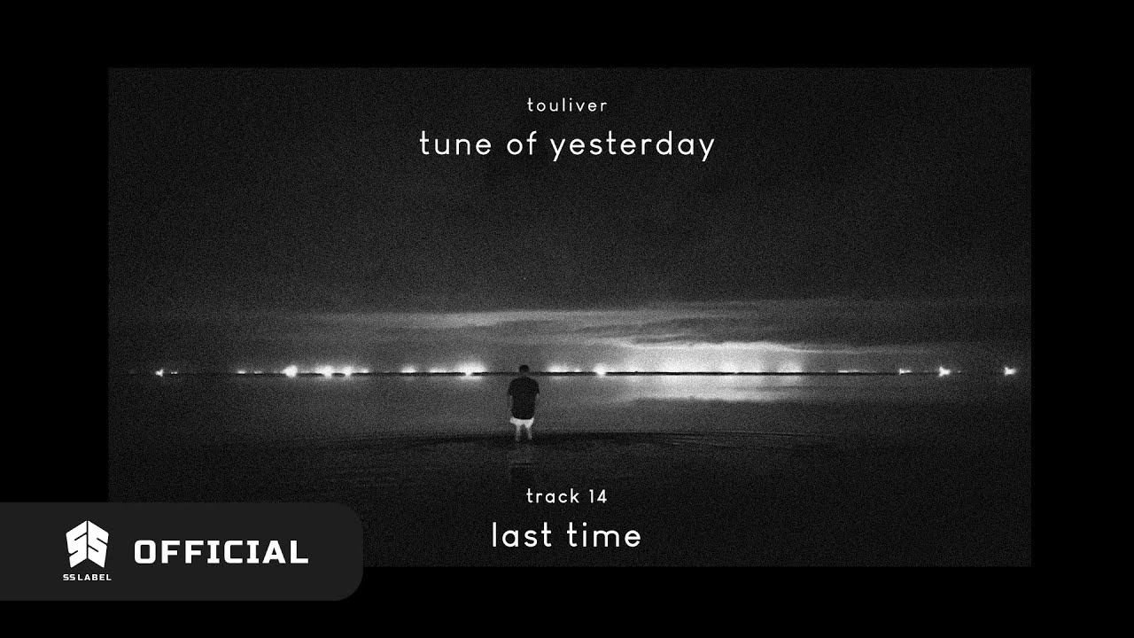 Touliver - Last Time (Official Audio)