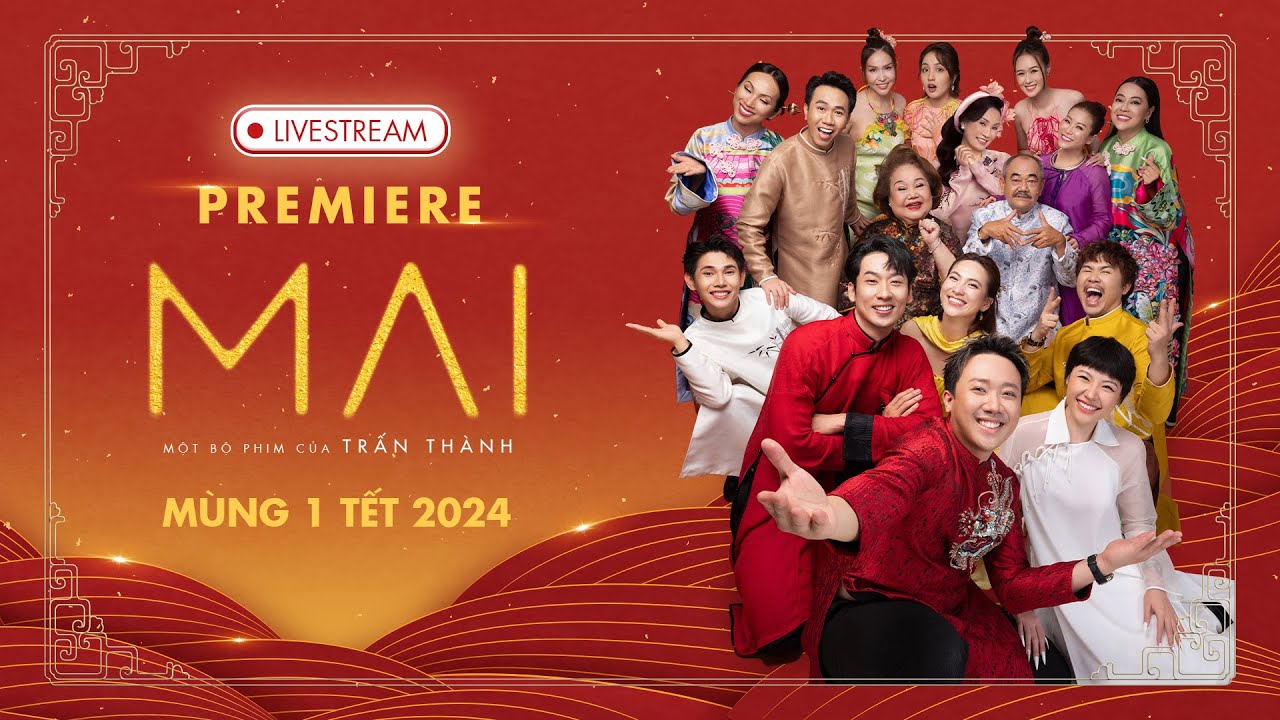 🔴LIVESTREAM SỰ KIỆN CÔNG CHIẾU PHIM TẾT “MAI” | Một Bộ Phim Của Trấn Thành