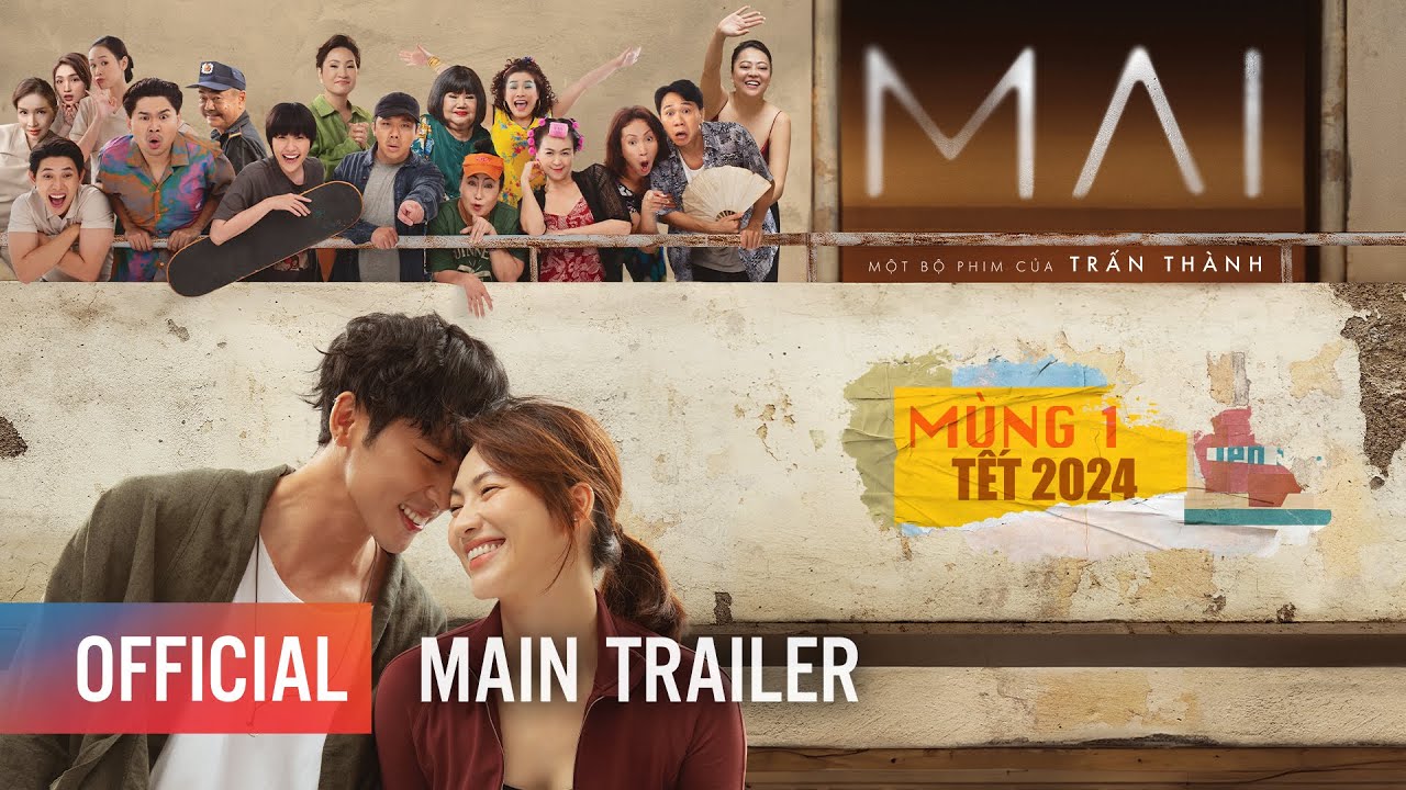 MAI | MAIN TRAILER | PHIM TẾT 2024 CỦA TRẤN THÀNH