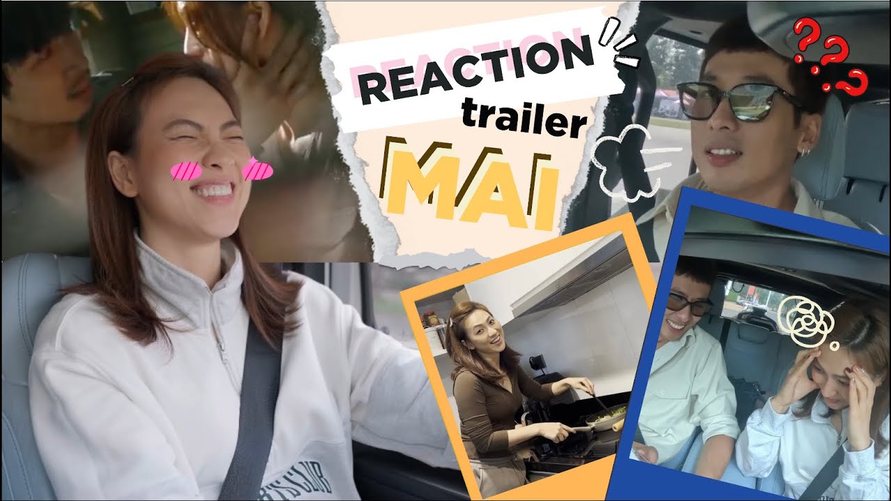 TUẤN TRẦN & PHƯƠNG ANH ĐÀO REACTION TRAILER | MAI - KHỞI CHIẾU MÙNG 1 TẾT 2024