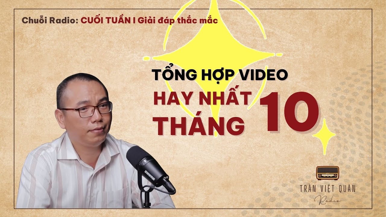 Tổng hợp Radio hay nhất tháng 10 kênh Youtube Trần Việt Quân