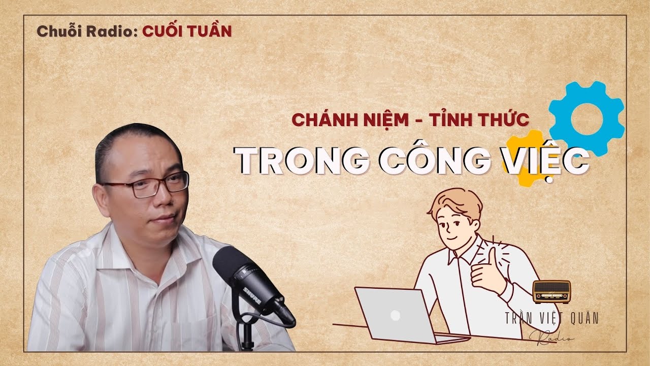 #Radio Ứng dụng Tỉnh Thức vào Doanh nghiệp như thế nào? | Trần Việt Quân