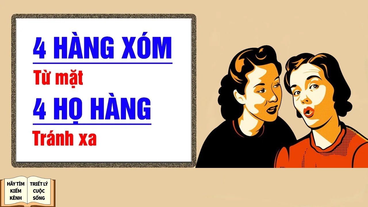 4 kiểu họ hàng nên chấm dứt, 4 kiểu hàng xóm nên từ mặt