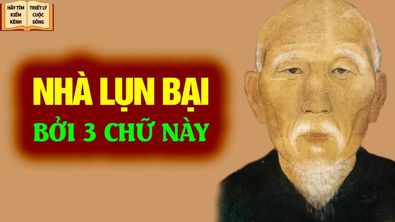 Nhà lụn bại bởi 3 chữ này - Triết Lý Cuộc Sống