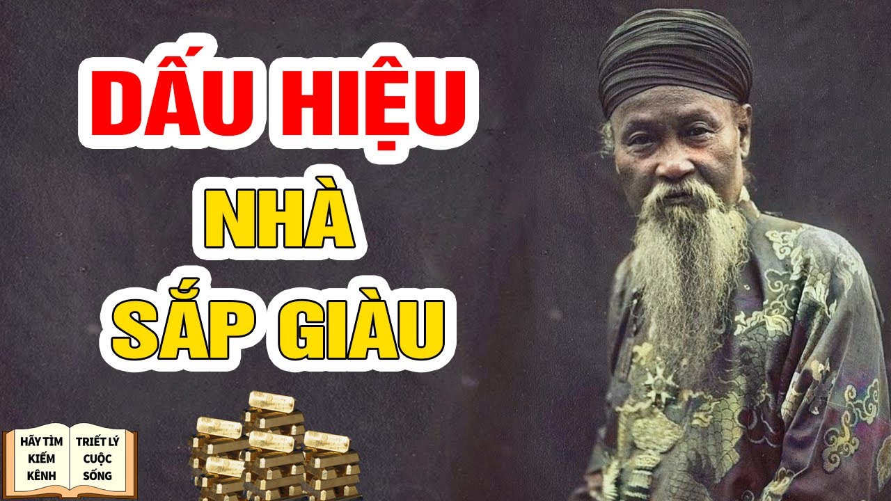 Dấu Hiệu Nhà Sắp Giàu - Triết Lý Cuộc Sống