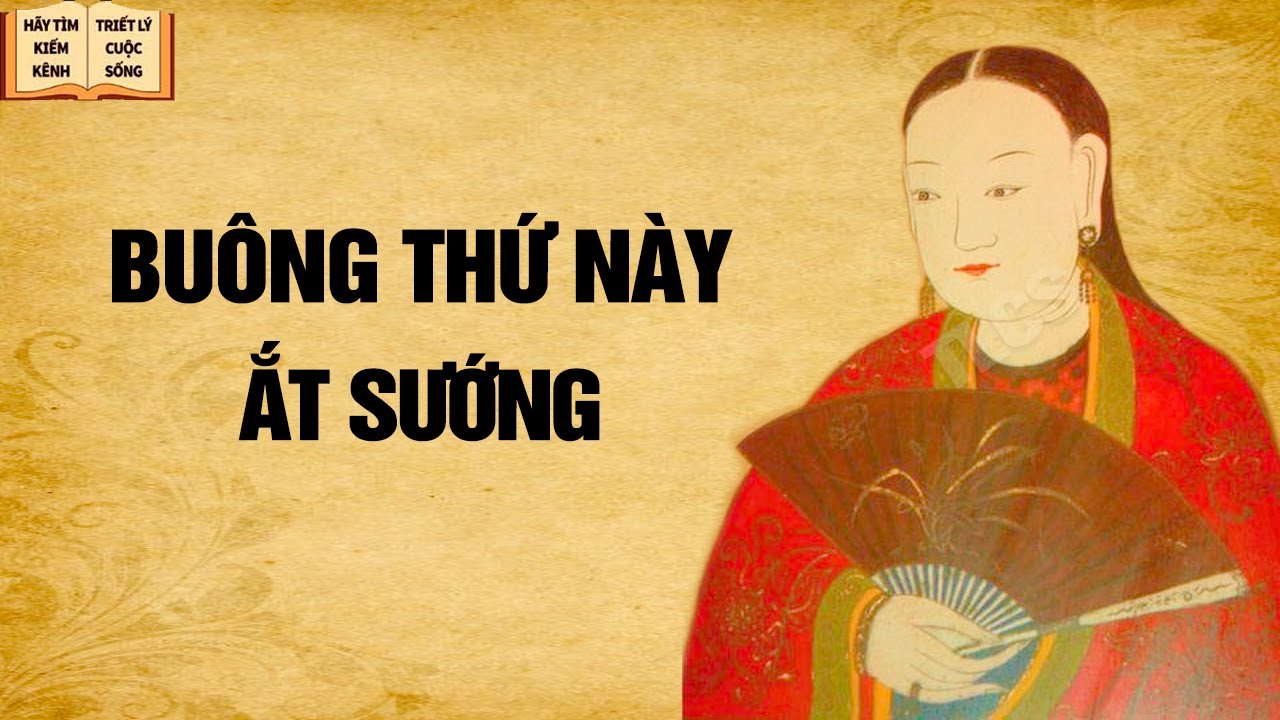 Buông thứ này đời ắt Sướng - Triết Lý Cuộc Sống