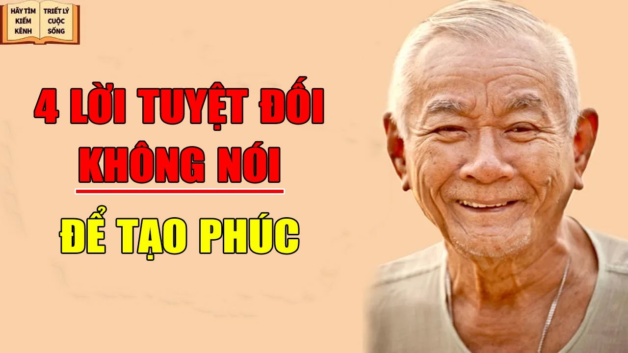 Về Già Tuyệt Đối KHÔNG Nói 4 Lời Này