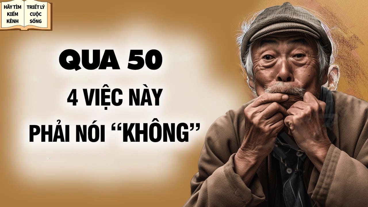 4 Việc Tuổi Già Phải Biết Nói Không DÙ THÂN CƠ MẤY