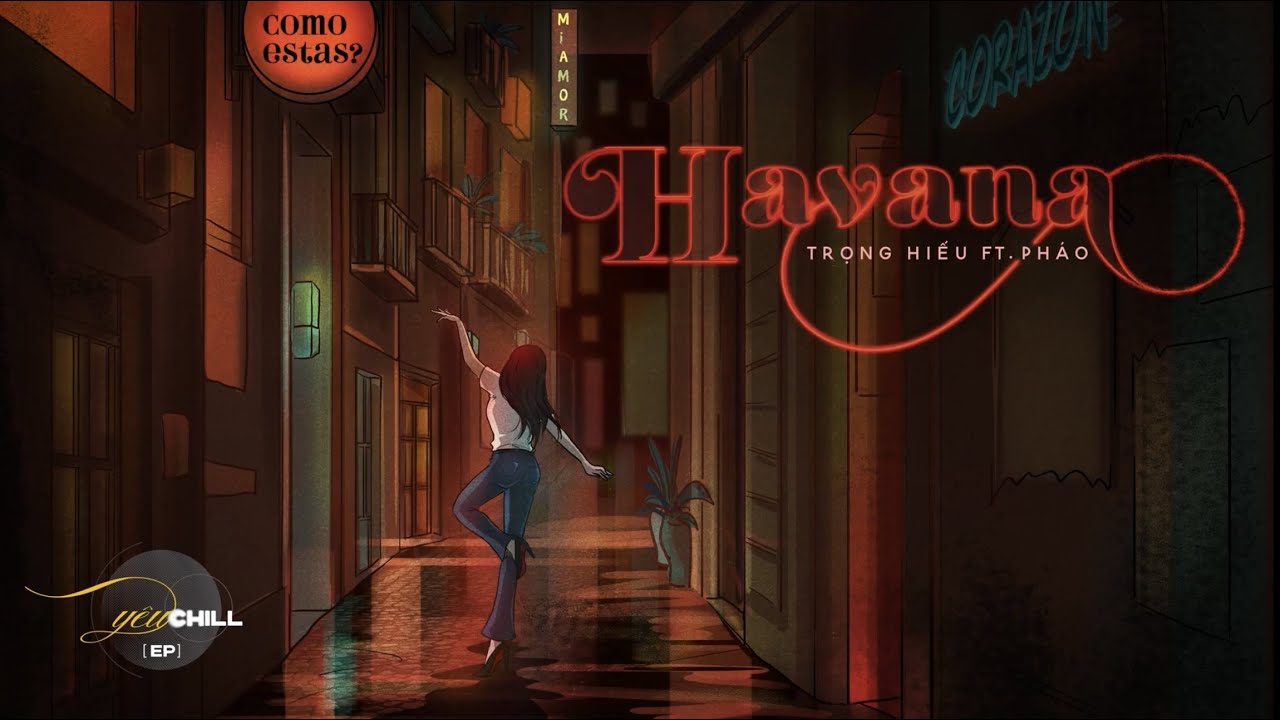 HAVANA - Trọng Hiếu ft. Pháo | Lyrics Video