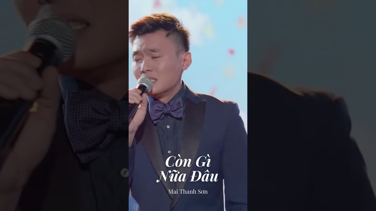 Còn Gì Nữa Đâu #maithanhson #truchomusic #sbtn #sbtngo