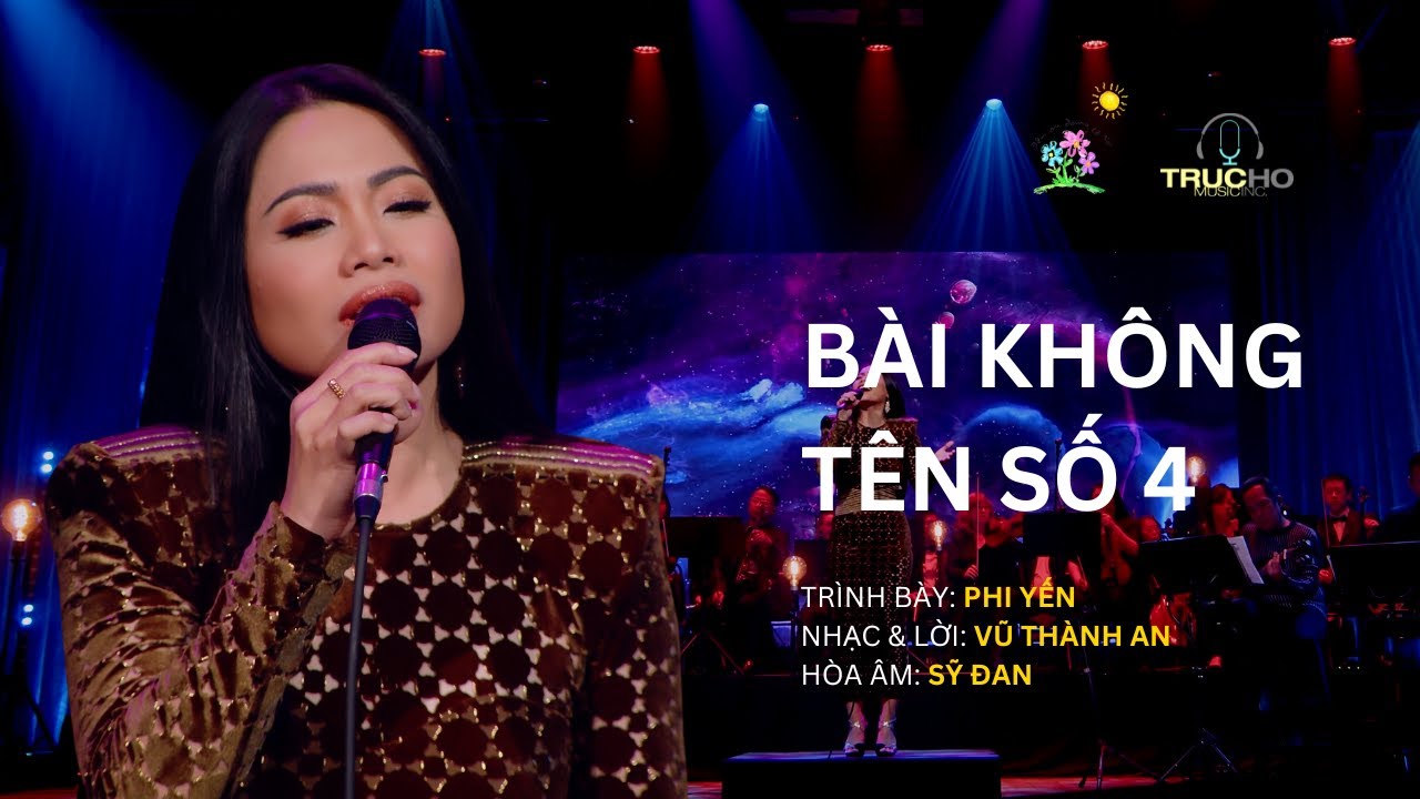 Bài Không Tên Số 4 | Trình bày: Phi Yến | Nhạc & Lời: Vũ Thành An | Hoà âm: Sỹ Đan