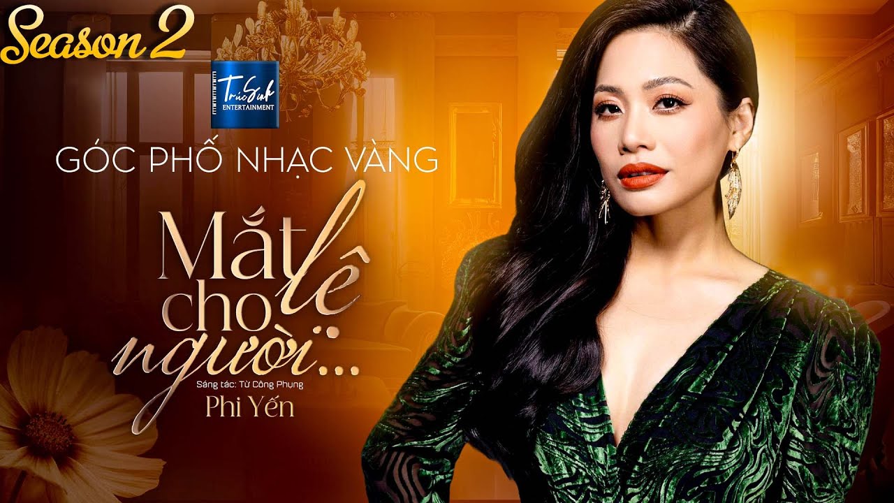 CHƯƠNG TRÌNH CA NHẠC ĐẶC BIỆT - Mặt Lệ Cho Người | Phi Yến