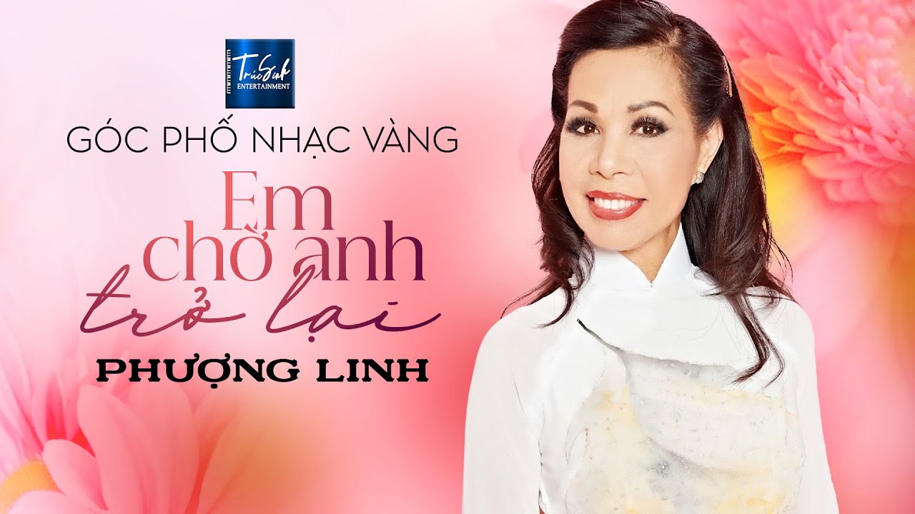 Em chờ Anh Trở Lại Đi -  Phượng Linh | Nhạc Lính Hay Nhất