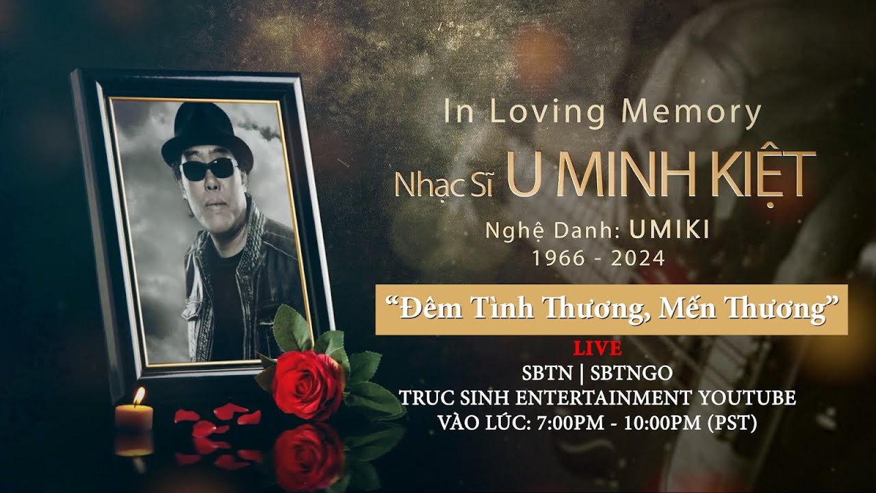 Đêm Tình Thương Mến Thương với U Minh Kiệt