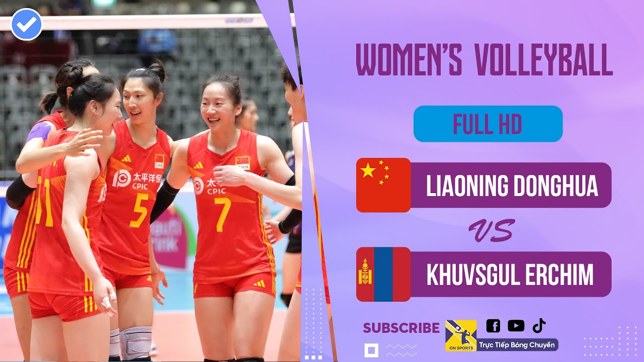 Full HD | Liaoning Donghua vs Khuvsgul Erchim VC | Giải bóng chuyền Vô địch các CLB nữ 2023