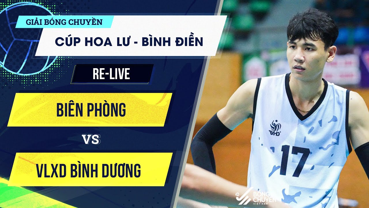 🔴Full HD | Biên Phòng vs VLXD Bình Dương | Giải bóng chuyền Cúp Hoa Lư - Bình Điền