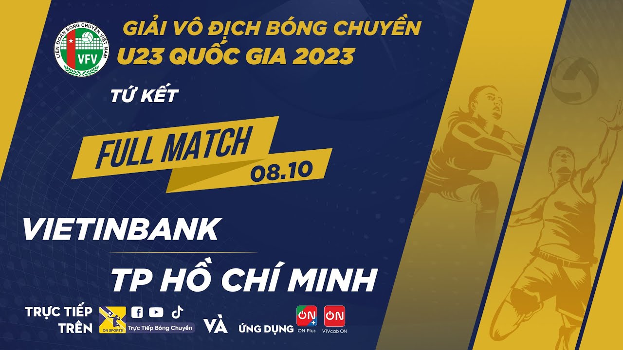 Full Match | VIETINBANK vs TP HỒ CHÍ MINH | Tứ kết - Giải vô địch bóng chuyền U23 QG 2023