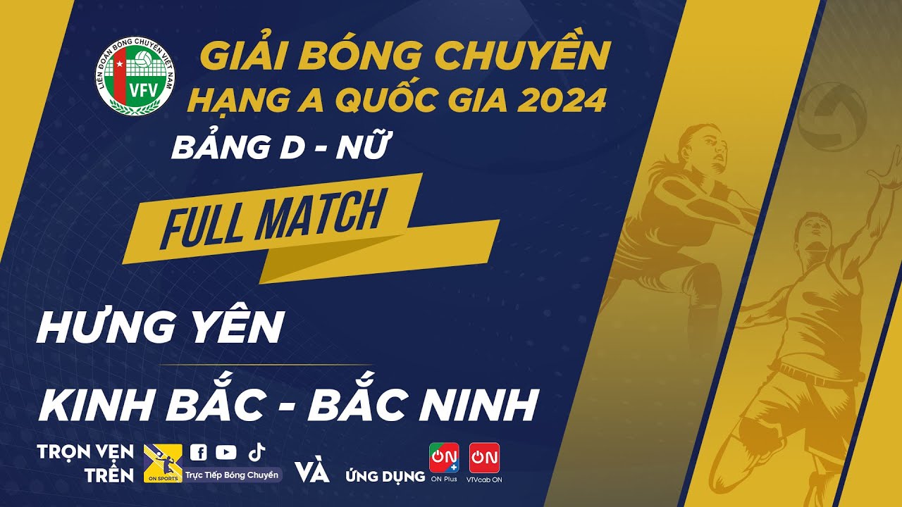 Full Match | Hưng Yên vs Kinh Bắc Bắc Ninh | Bảng D - Nữ giải bóng chuyền hạng A quốc gia 2024