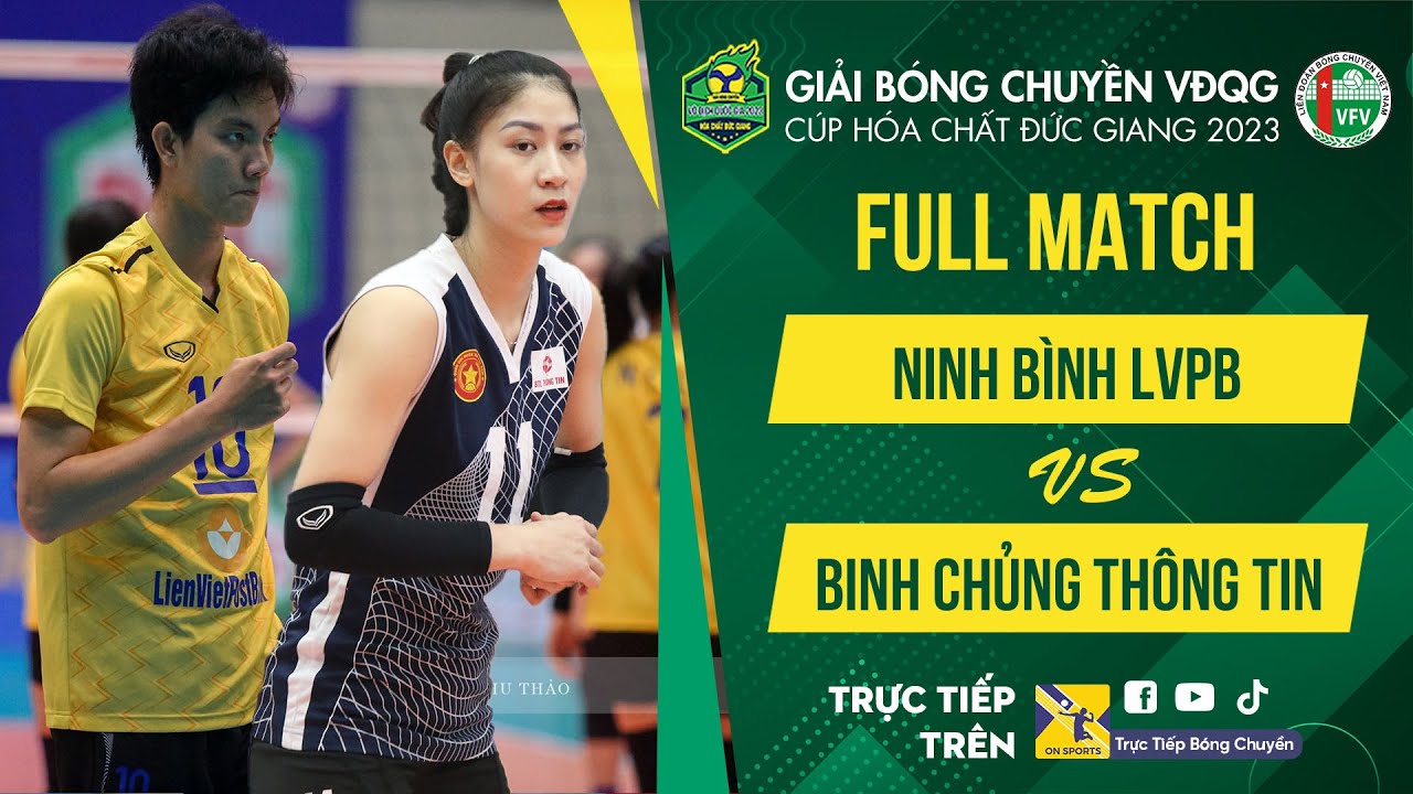 Full Match | NINH BÌNH LVPB vs  BINH CHỦNG THÔNG TIN | Vòng 2 - Giải bóng chuyền VĐQG 2023