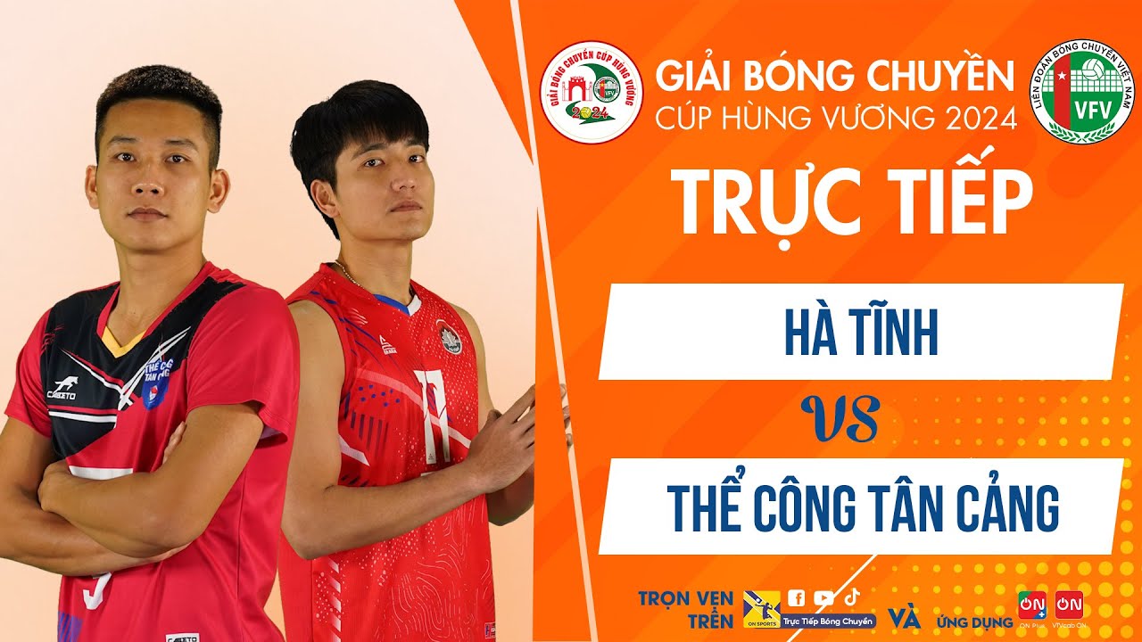 Tường thuật | HÀ TĨNH vs THỂ CÔNG TÂN CẢNG | Tranh hạng 3 - Giải bóng chuyền Cúp Hùng Vương 2024