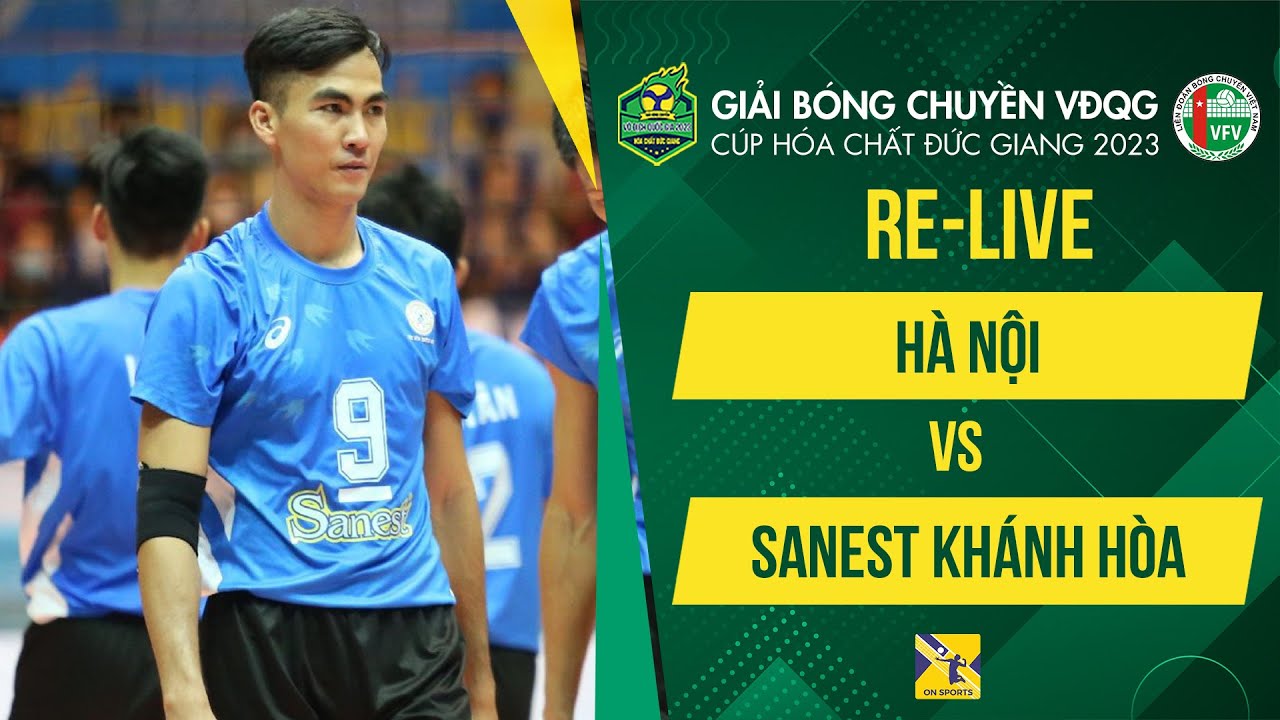 🔴Re-Live | HÀ NỘI vs SANEST KHÁNH HOÀ | Vòng 1 - Giải bóng chuyền VĐQG 2023