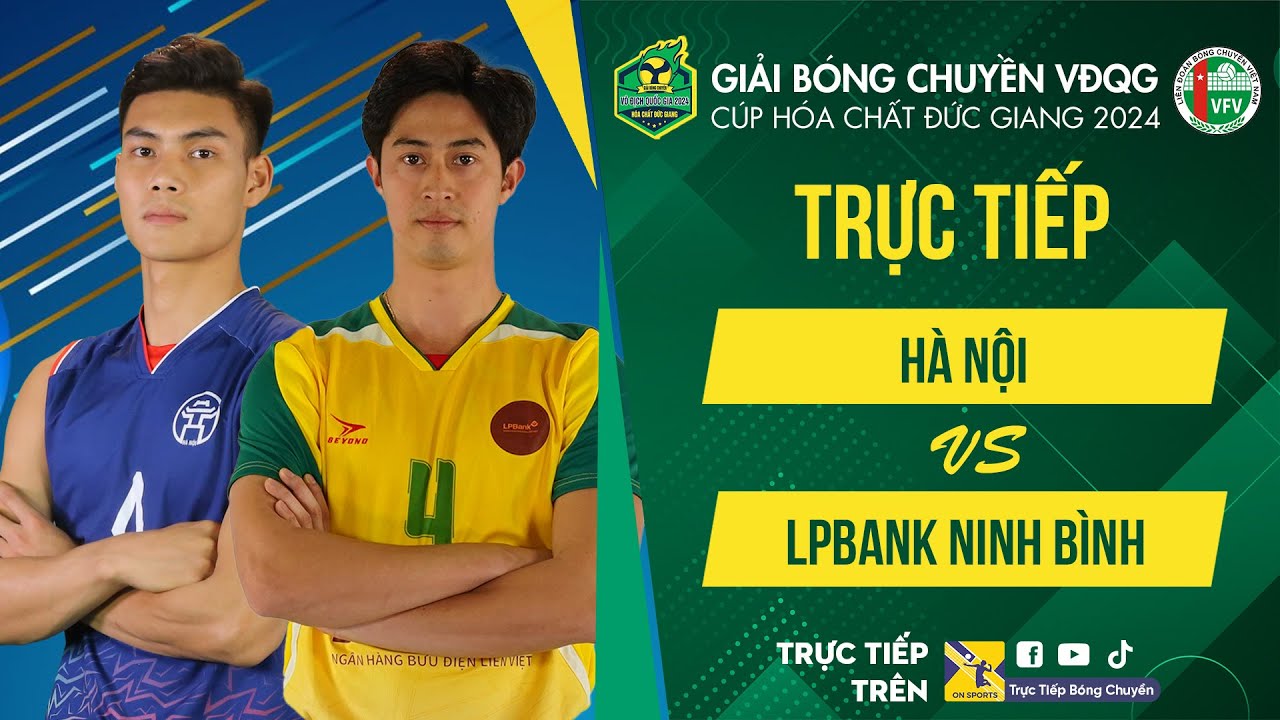 Tường thuật | HÀ NỘI vs LPBANK NINH BÌNH | Bảng Nam - Giải bóng chuyền VĐQG cúp HCĐG 2024