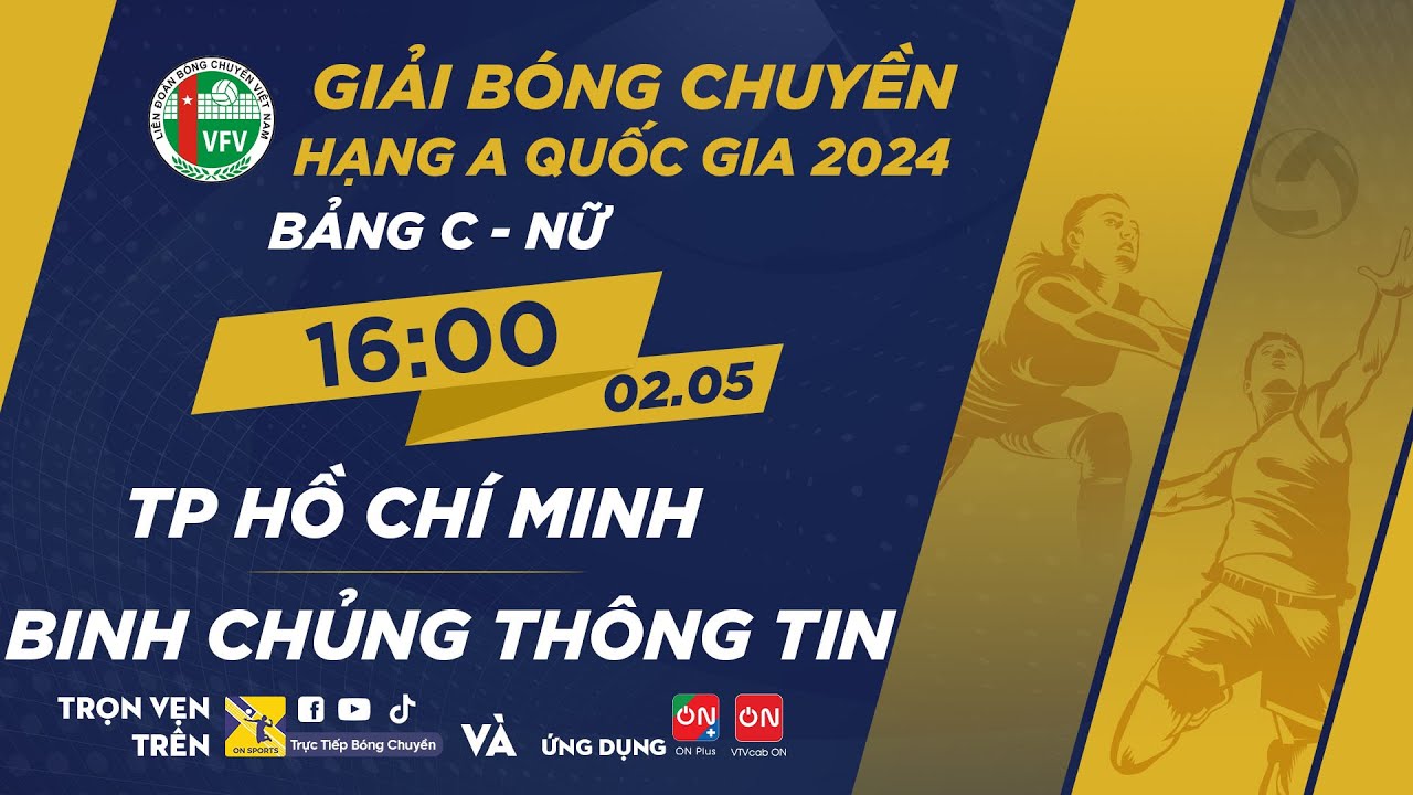 🔴Trực tiếp | TP Hồ Chí Minh vs Binh Chủng Thông Tin | Bảng C - Nữ giải bóng chuyền hạng A QG 2024