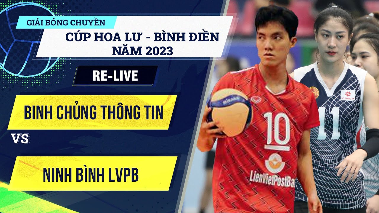 🔴Re-Live | BTL THÔNG TIN vs NINH BÌNH LVPB | Cup Hoa Lư - Bình Điền 2023