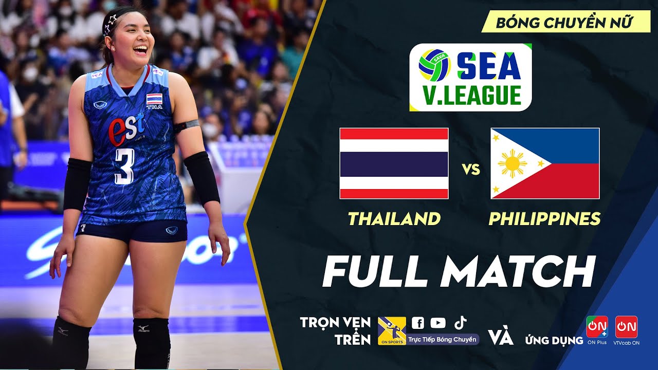 🔴Full HD | THÁI LAN - PHILIPPINES | Stage 2 - Women's Volleyball - SEA V.League 2023