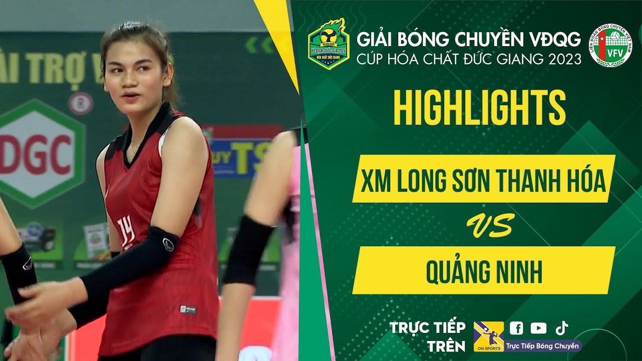 Highlights XM LS THANH HÓA vs QUẢNG NINH | Ngoại binh tỏa sáng - Như Quỳnh bất lực