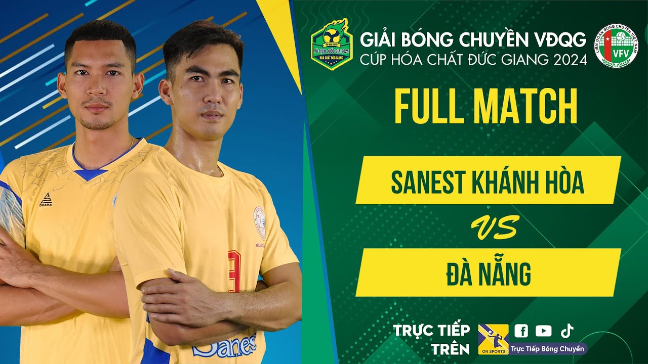 Full Match | Sanest Khánh Hoà vs Đà Nẵng | Liên tục đập như dội b.o.m Chống đỡ trong vô vọng