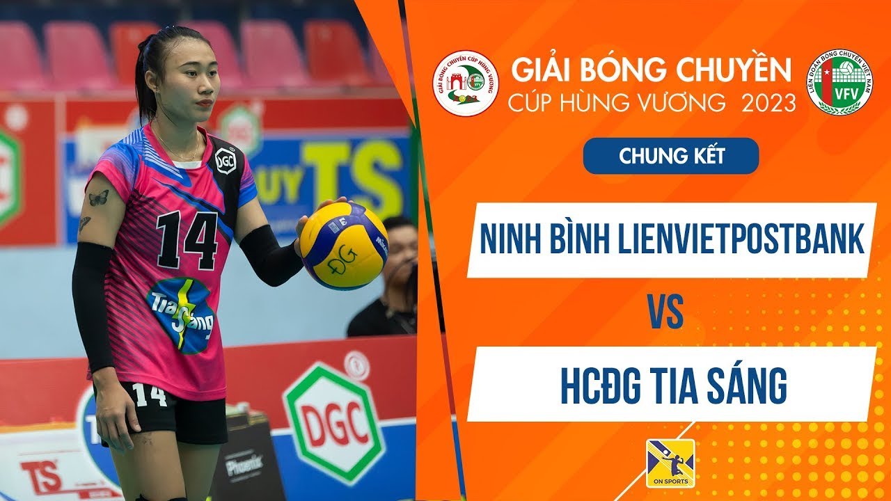 🔴FULL HD: Ninh Bình LienvietPostbank - Hoá Chất Đức Giang | Giải Bóng chuyền Cúp Hùng Vương 2023