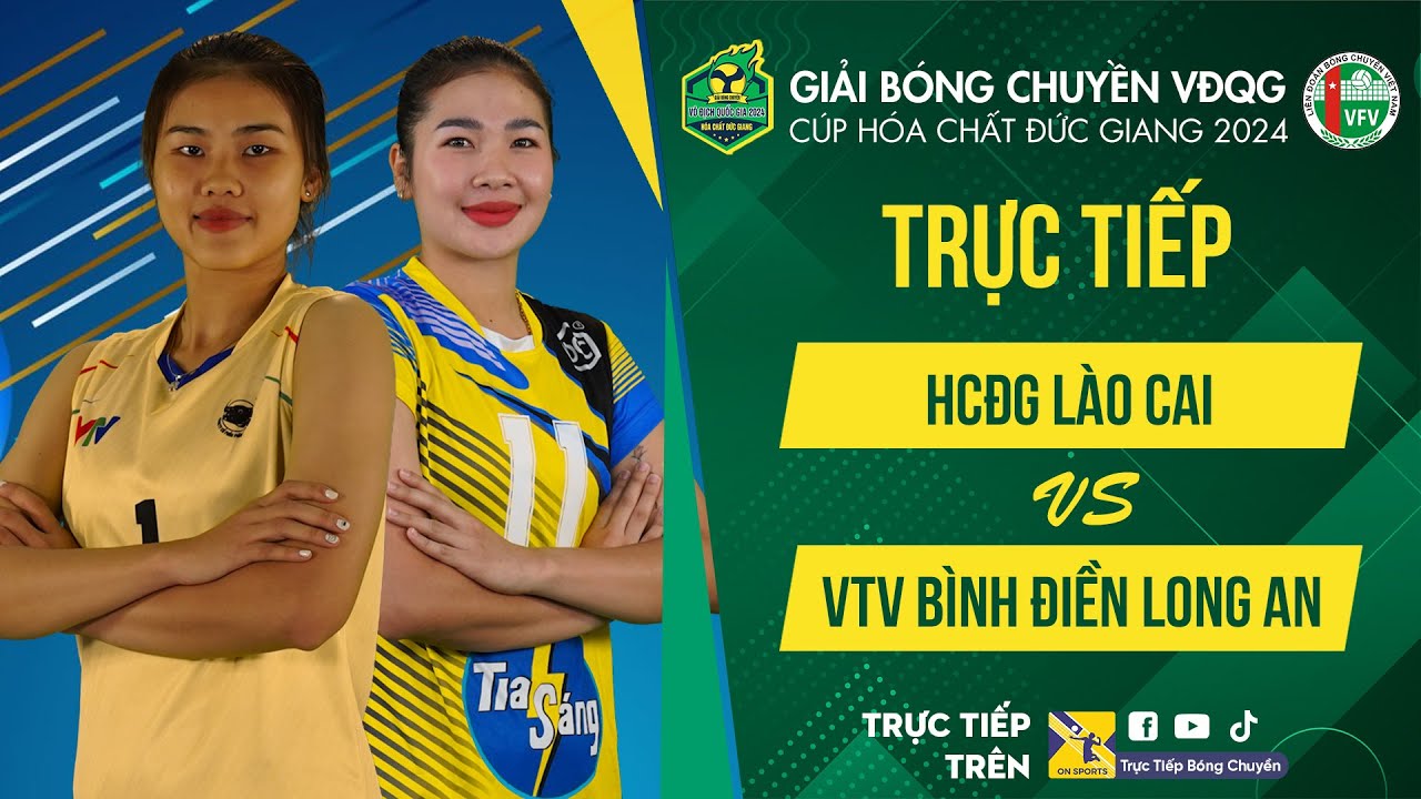 🔴Tường thuật | HCĐG LÀO CAI vs VTV BÌNH ĐIỀN LONG AN | Bảng Nữ - Giải bóng chuyền VĐQG cúp HCĐG 2024