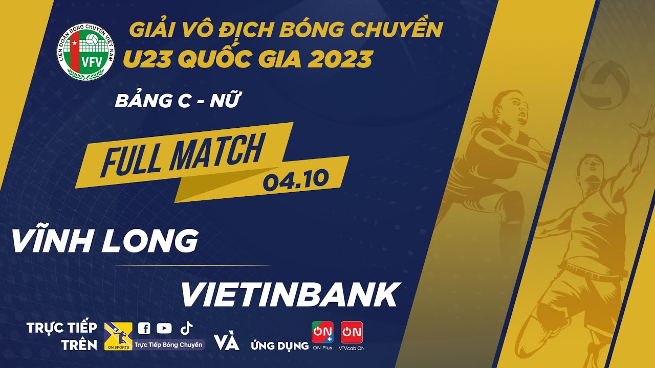 Full Match | VĨNH LONG vs VIETINBANK | giải vô địch bóng chuyền U23 QG 2023