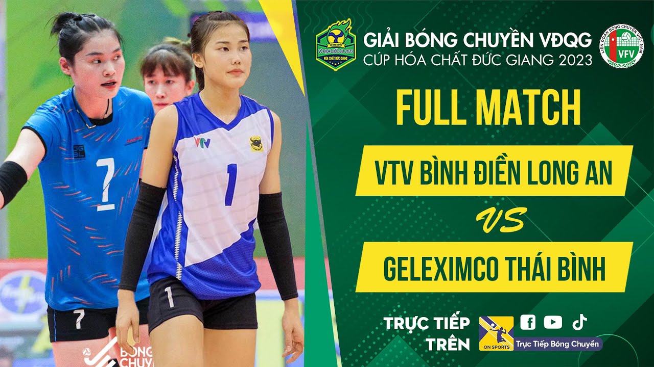 Full Match | VTV BÌNH ĐIỀN LONG AN vs GLEXIMCO THÁI BÌNH | Tứ kết Nữ VCK giải bóng chuyền VĐQG 2023