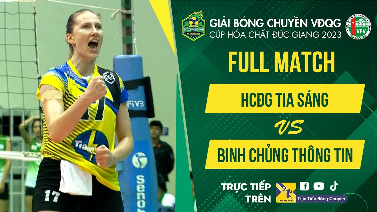 Full Match | HCĐG TIA SÁNG vs BINH CHỦNG THÔNG TIN | Bán kết Nữ - VCK giải bóng chuyền VĐQG 2023