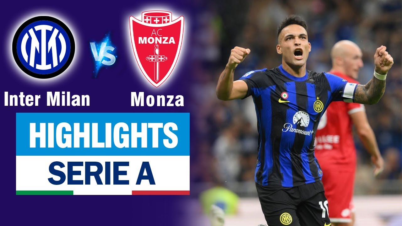 Highlights INTER MILAN vs MONZA: Lautaro Martínez "xé toạc" hàng thủ đối phương, cú đúp thần sầu.